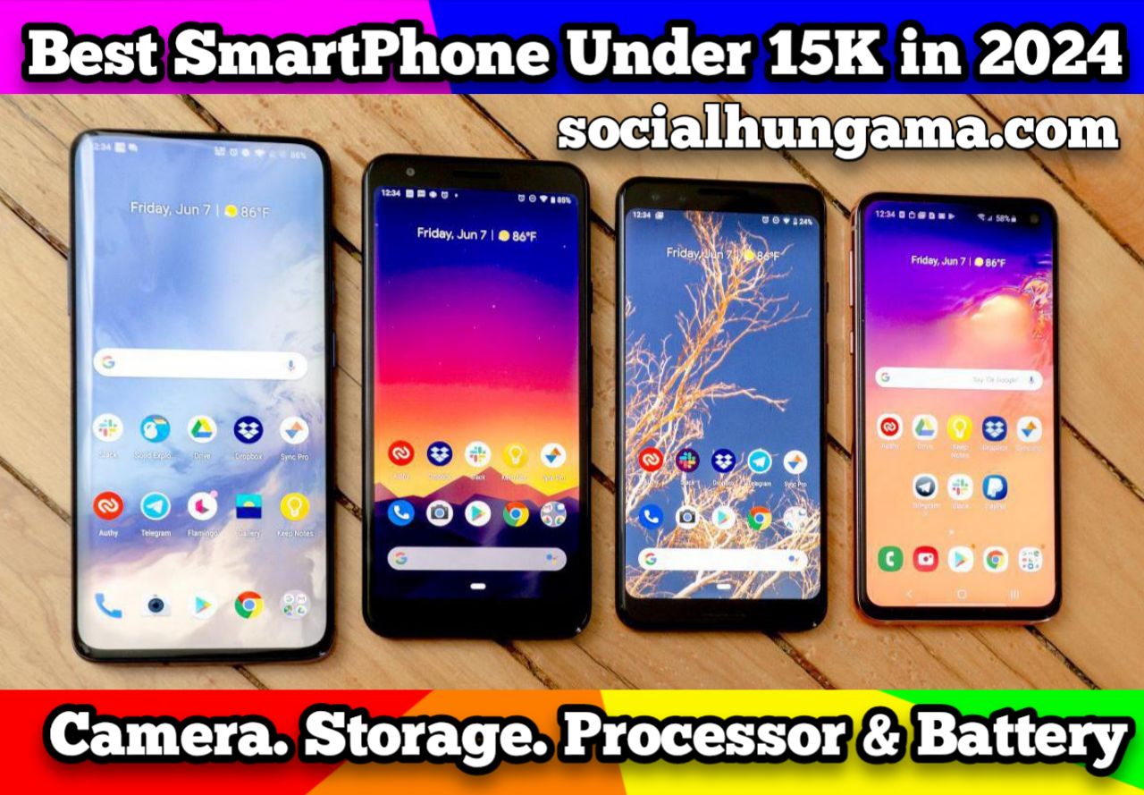 Best Smartphone Under 15000 In 2024 जबरदस्त कैमरा क्वालिटी और दमदार