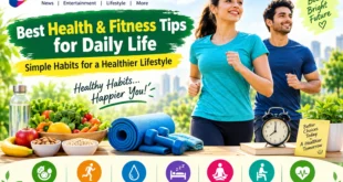 Best Health & Fitness Tips for Daily Life