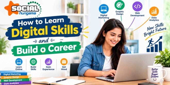 How to learn digital skills and build a career